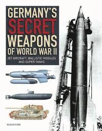 bokomslag Germany's Secret Weapons of World War II