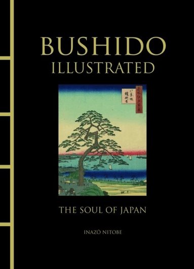 Inazo Nitobe - Bushido Illustrated, Inbunden