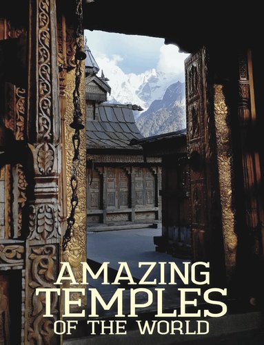 Michael Kerrigan - Amazing Temples of the World, Inbunden