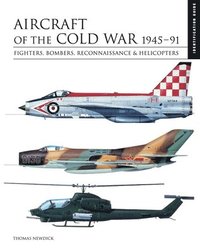 bokomslag Aircraft of the Cold War 19451991