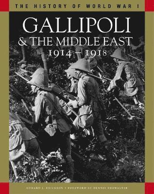 bokomslag Gallipoli & the Middle East 19141918