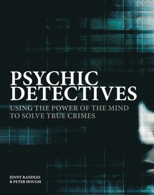 Jenny Randles, Peter Hough - Psychic Detectives, Inbunden