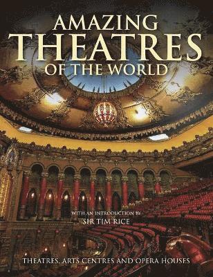 Amazing Theatres of the World 1