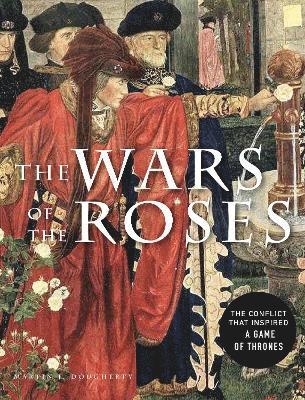 bokomslag The Wars of the Roses