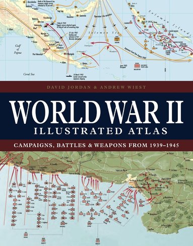 David Jordan, Andrew Wiest - World War II Illustrated Atlas, Inbunden
