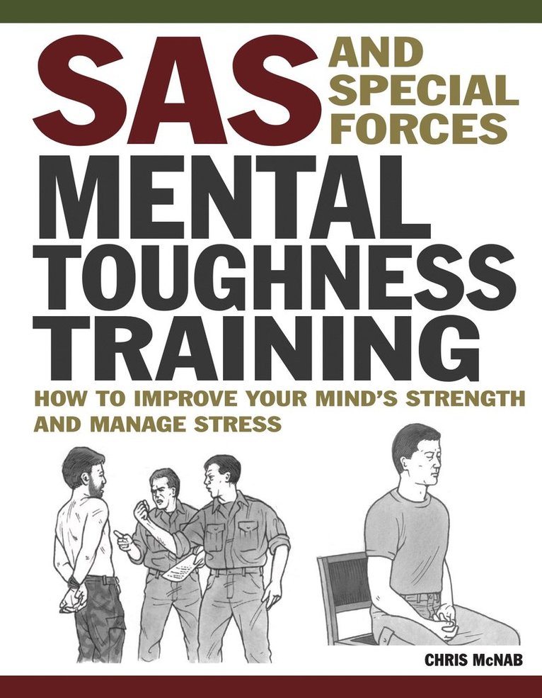 Chris McNab - SAS and Special Forces Mental Toughness Training, Häftad