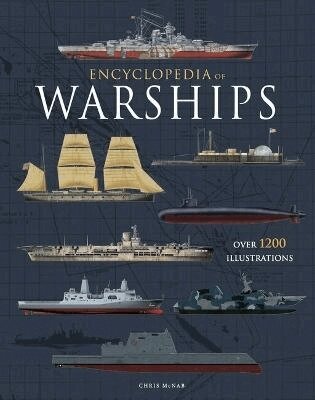 Chris McNab - Encyclopedia of Warships, Inbunden