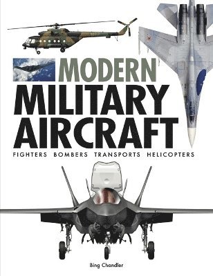 Bing Chandler - Modern Military Aircraft, Inbunden