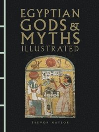 bokomslag Egyptian Gods & Myths Illustrated
