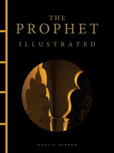 Kahlil Gibran - Prophet Illustrated, Inbunden