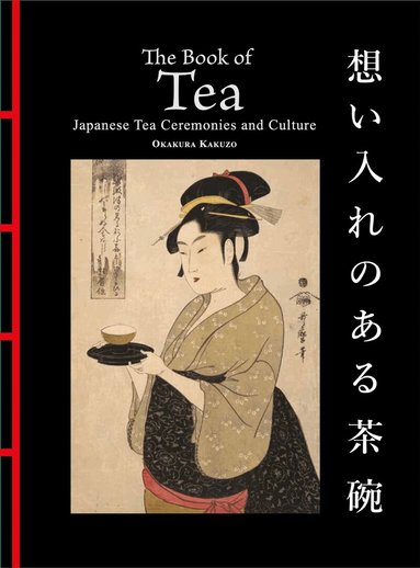 Okakura Kakuzo - Book of Tea, Inbunden