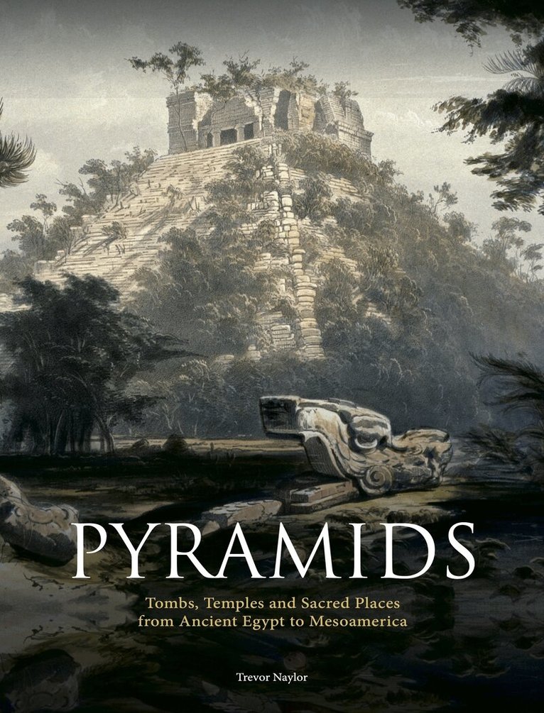 Trevor Naylor - Pyramids, Inbunden. Tillgänglighet: Kommande