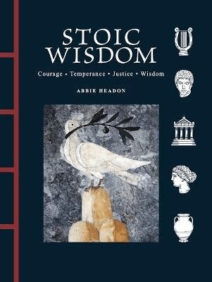 Abbie Headon - Stoic Wisdom, Inbunden