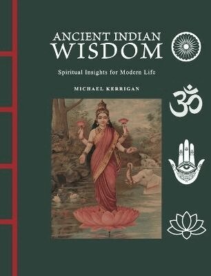 Michael Kerrigan - Ancient Indian Wisdom, Inbunden