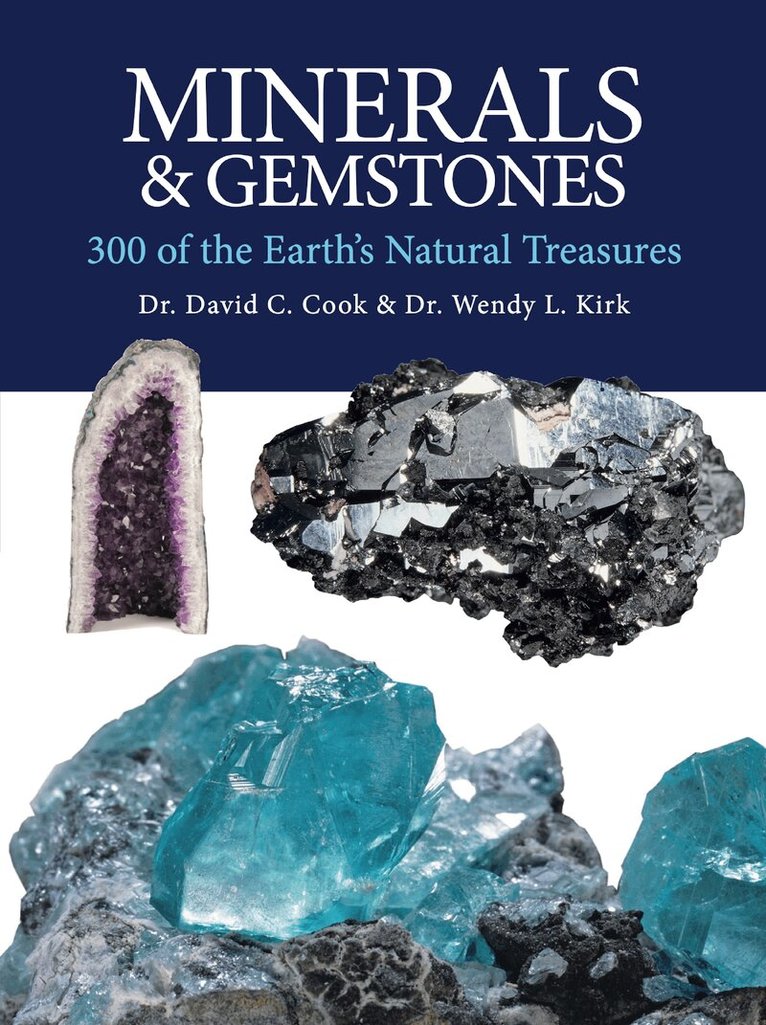 David C. Cook, Wendy L. Kirk - Minerals and Gemstones, Häftad