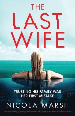 Nicola Marsh - Last Wife, Häftad