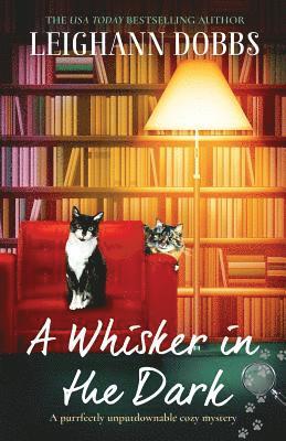 Leighann Dobbs - Whisker in the Dark, Häftad