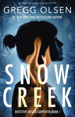 Gregg Olsen - Snow Creek, Häftad