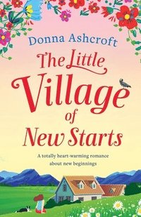 bokomslag The Little Village of New Starts