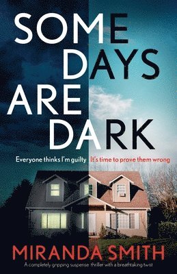 Miranda Smith - Some Days Are Dark, Häftad