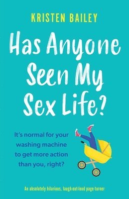 bokomslag Has Anyone Seen My Sex Life?
