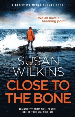 Susan Wilkins - Close to the Bone, Häftad