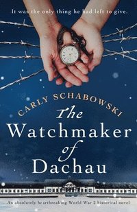 bokomslag The Watchmaker of Dachau