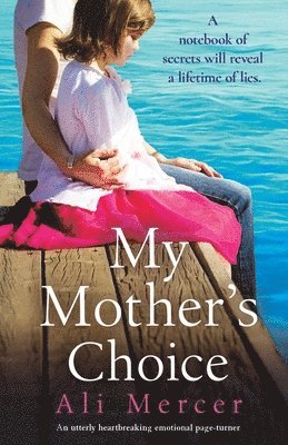 My Mother's Choice