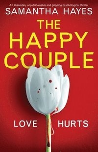 bokomslag The Happy Couple: An absolutely unputdownable and gripping psychological thriller