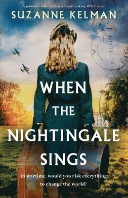 Suzanne Kelman - When the Nightingale Sings, Häftad