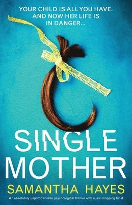 Samantha Hayes - Single Mother, Häftad