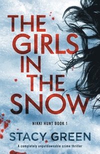 bokomslag The Girls in the Snow