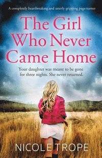bokomslag Girl Who Never Came Home