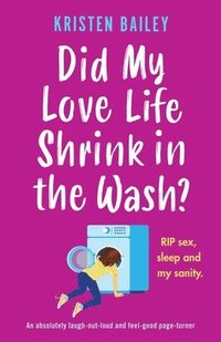 bokomslag Did My Love Life Shrink in the Wash?