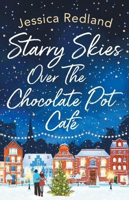 Starry Skies Over The Chocolate Pot Cafe 1