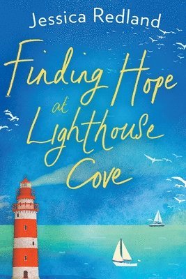 Finding Hope at Lighthouse Cove