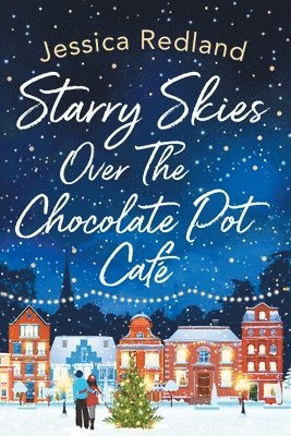 Starry Skies Over The Chocolate Pot Cafe 1