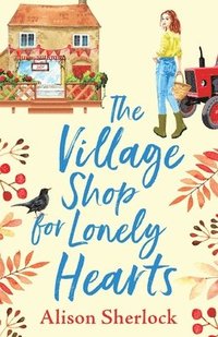 bokomslag The Village Shop for Lonely Hearts