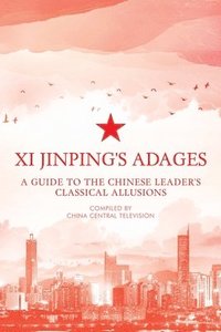 bokomslag Xi Jinping's Adages