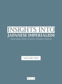 bokomslag Insights into Japanese Imperialism (Volume 2)