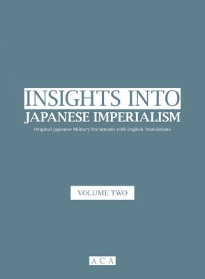 bokomslag Insights into Japanese Imperialism (Volume 2)