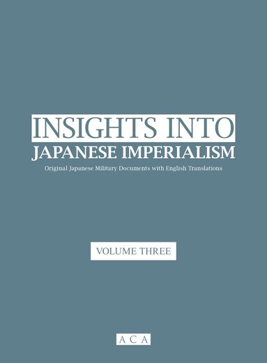 Yin Huai - Insight into Japanese Imperialism (Volume Three), Häftad