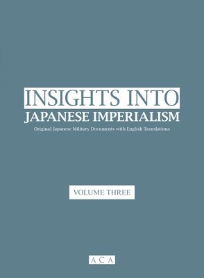 bokomslag Insights into Japanese Imperialism (Volume 3)