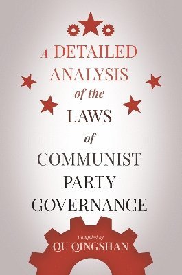 bokomslag Detailed Analysis of the Laws of Communist Party Governance