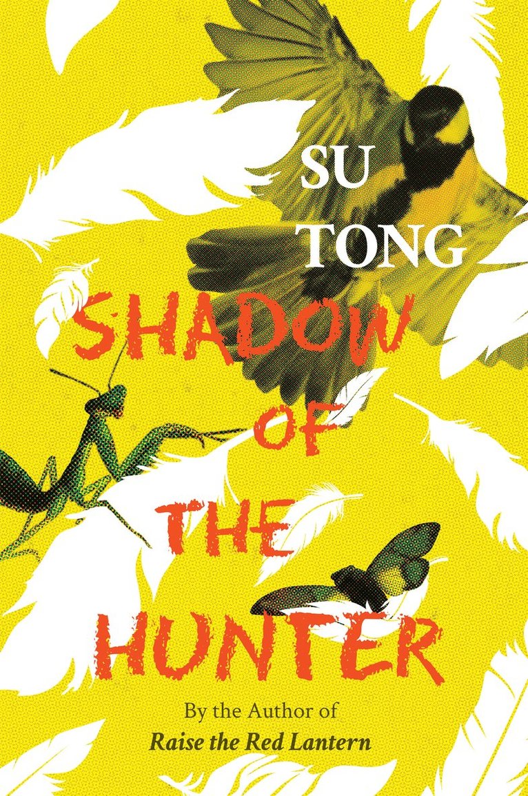 Su Tong - Shadow of the Hunter, Inbunden