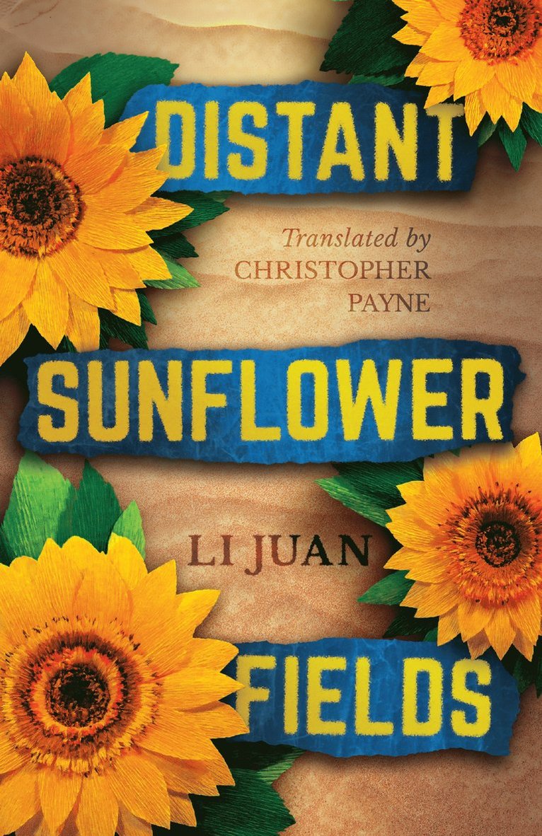 Li Juan - Distant Sunflower Fields, Häftad