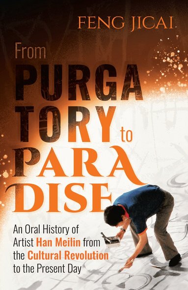 Feng Jicai - From Purgatory to Paradise, Häftad