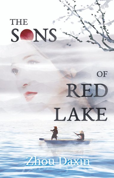 Zhou Daxin - Sons of Red Lake, Inbunden