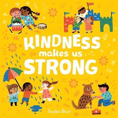 Kindness Makes Us Strong 1