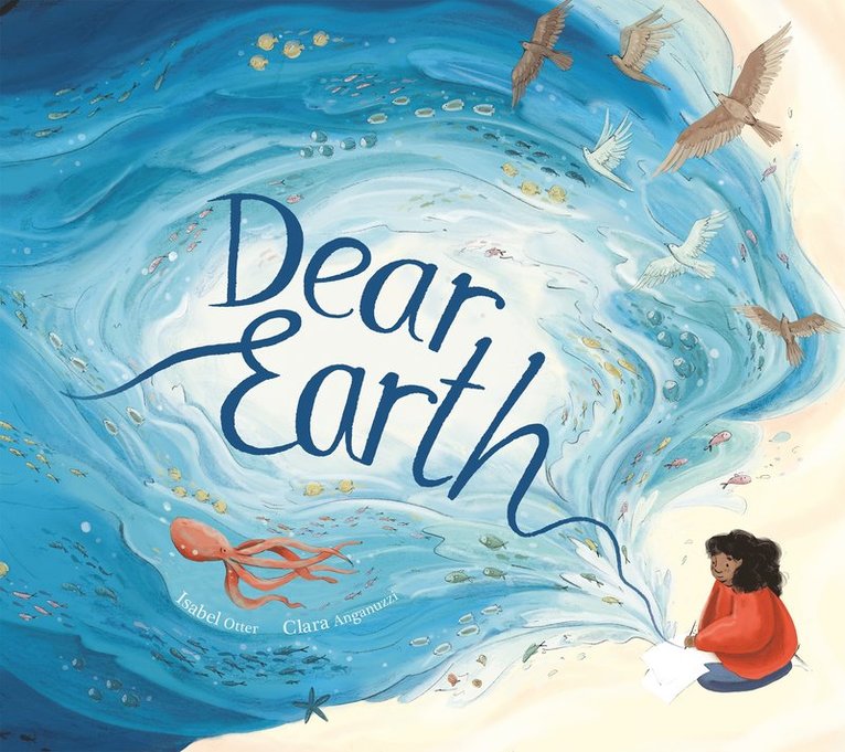 Isabel Otter - Dear Earth, Häftad